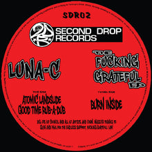 Load image into Gallery viewer, SDR02 - Luna-C - The ***king Grateful EP - 12&quot; Vinyl - SDR02 - Second Drop Records - Clear Vinyl