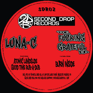 SDR02 - Luna-C - The ***king Grateful EP - 12" Vinyl - SDR02 - Second Drop Records - Clear Vinyl