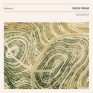 Tokyo Prose - Gossamer EP - Footnotes - FTNTS006- 12" Vinyl