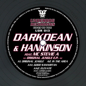 "Original Jungle EP" Darkdean & Hankinson feat MC Stevie A & Carmen Naida Underdog Recordings UDR 013