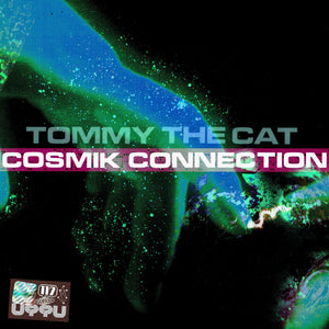 Tommy The Cat - Cosmik Connection - Unknown To The Unknown - 4 track 12" vinyl - UTTU117