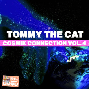 Tommy The Cat - The Cosmik Connection Vol.4 - Unknown To The Unknown - UTTU124 -12" vinyl