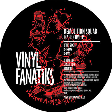 Demolition Squad – The Destructive EP – VFS047 - Vinyl Fanatiks - 12